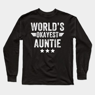 World's okayest auntie Long Sleeve T-Shirt